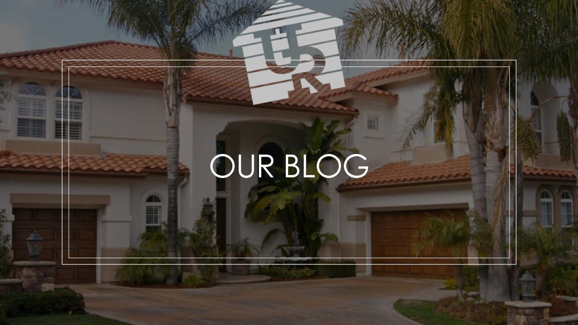 A picture of a house with the words " our blog ".